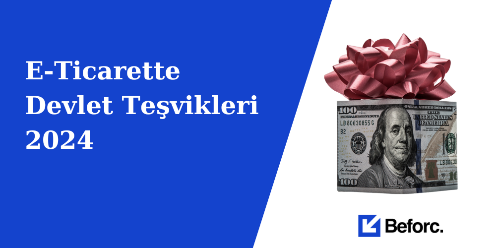 E-Ticarette Devlet Teşvikleri 2024