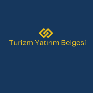 Turizm Yatırım Belgesi Alımı