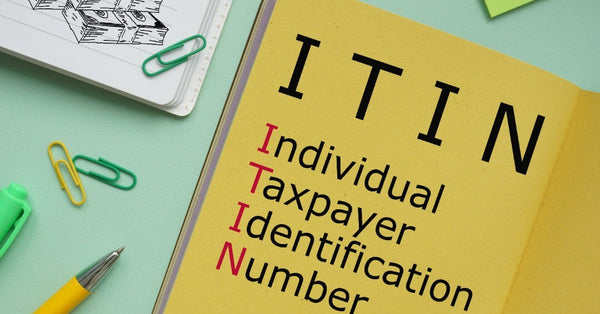 Individual Taxpayer Identification Number (ITIN)